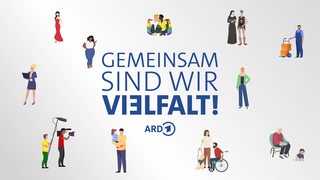 Ein Bild auf dem "Gemeinsam sind wir Vielfalt" steht - darunter steht das ARD-Logo.